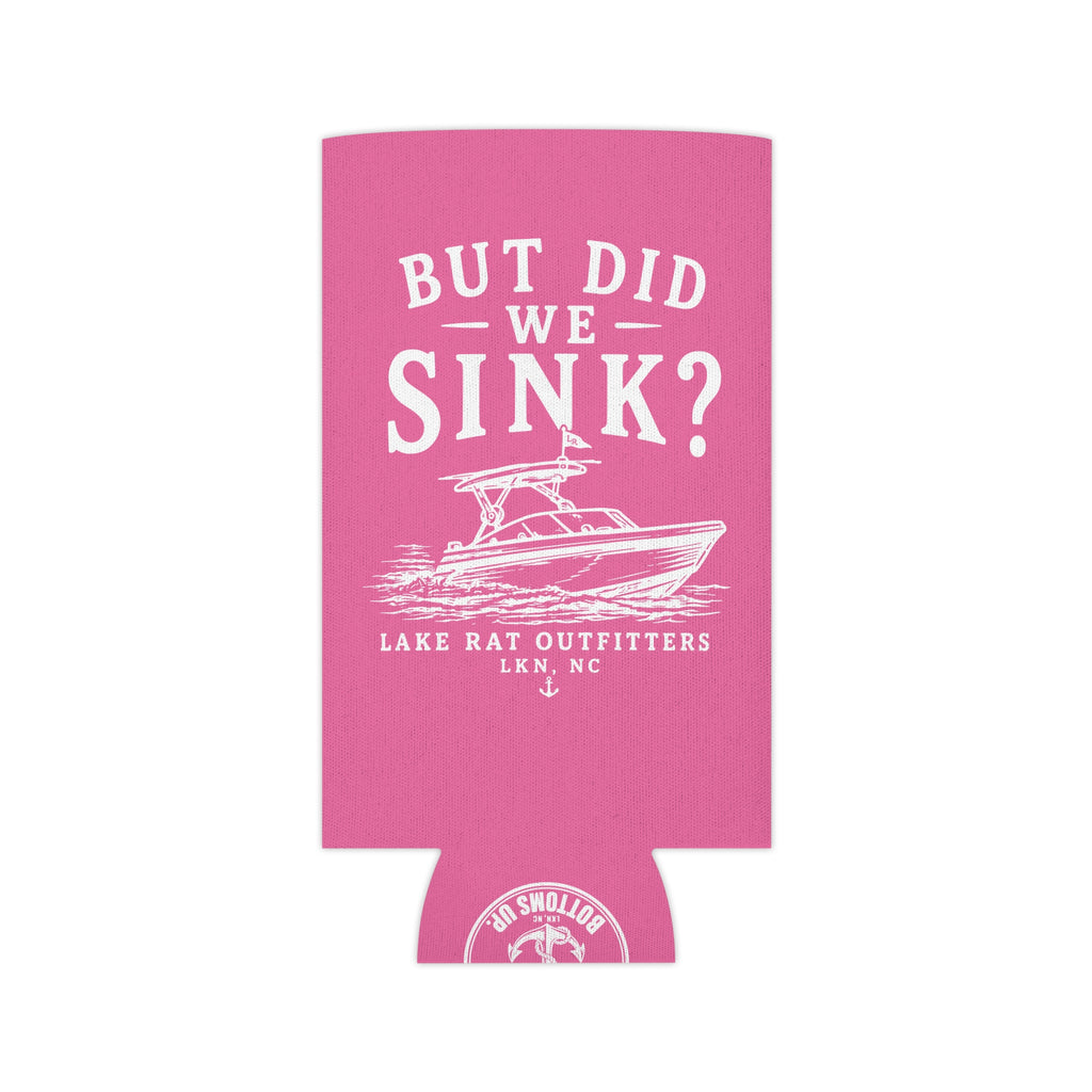 Can Cooler — "But Did We Sink?" Boat Graphic Lake Life Koozie
