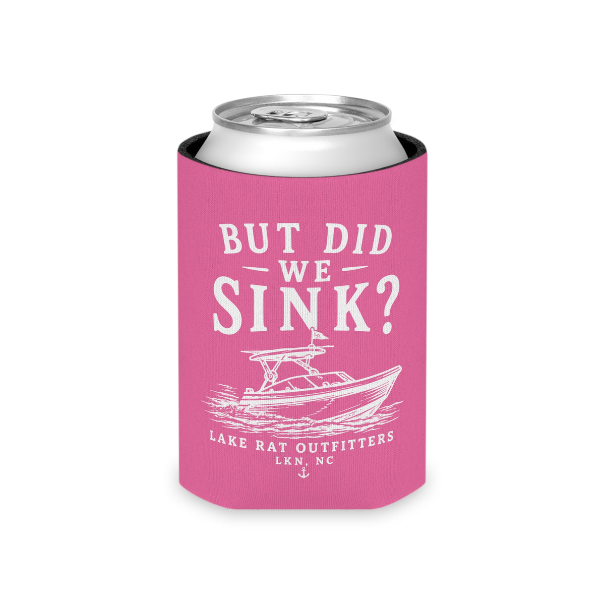 Can Cooler — "But Did We Sink?" Boat Graphic Lake Life Koozie