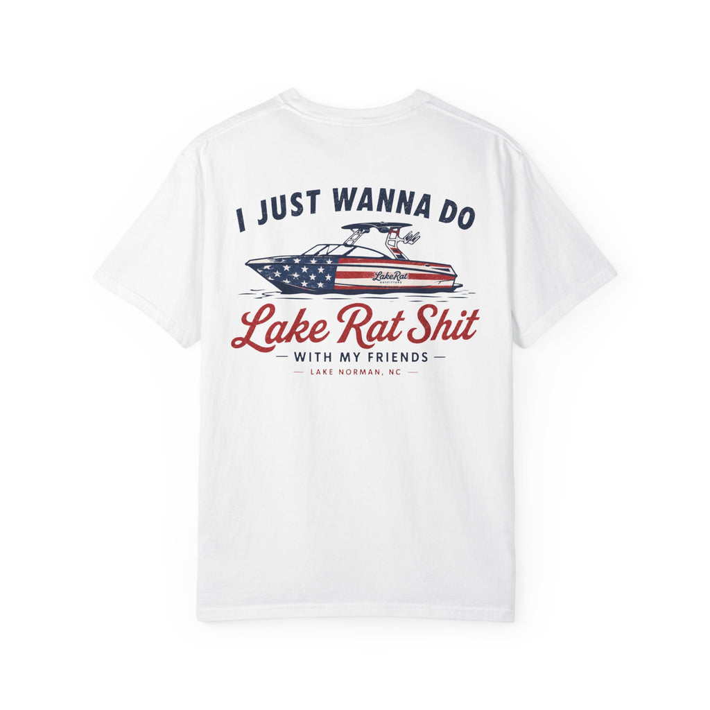 I Just Wanna Do Lake Rat Shit with my friends - USA