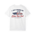 I Just Wanna Do Lake Rat Shit with my friends - USA