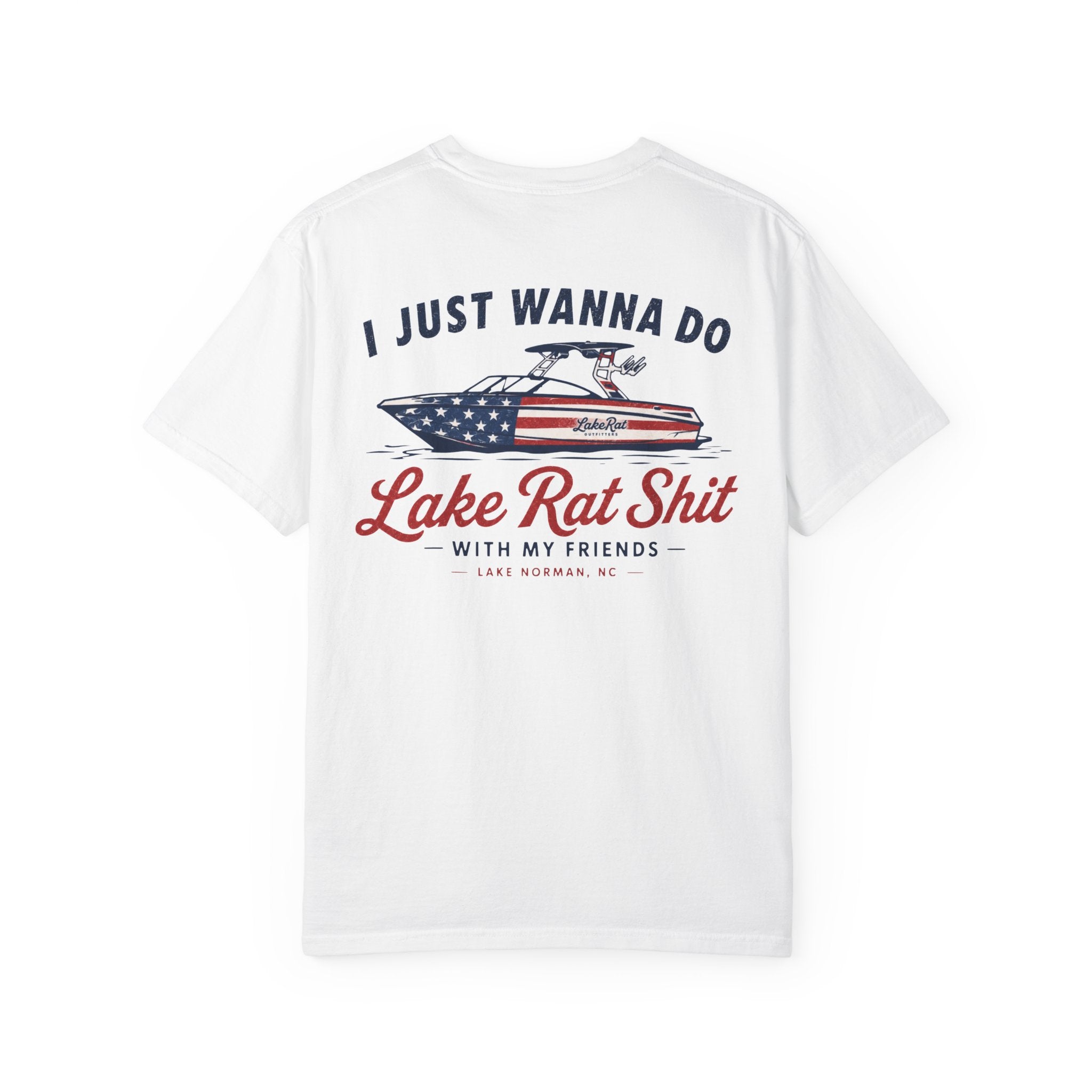 I Just Wanna Do Lake Rat Shit with my friends - USA