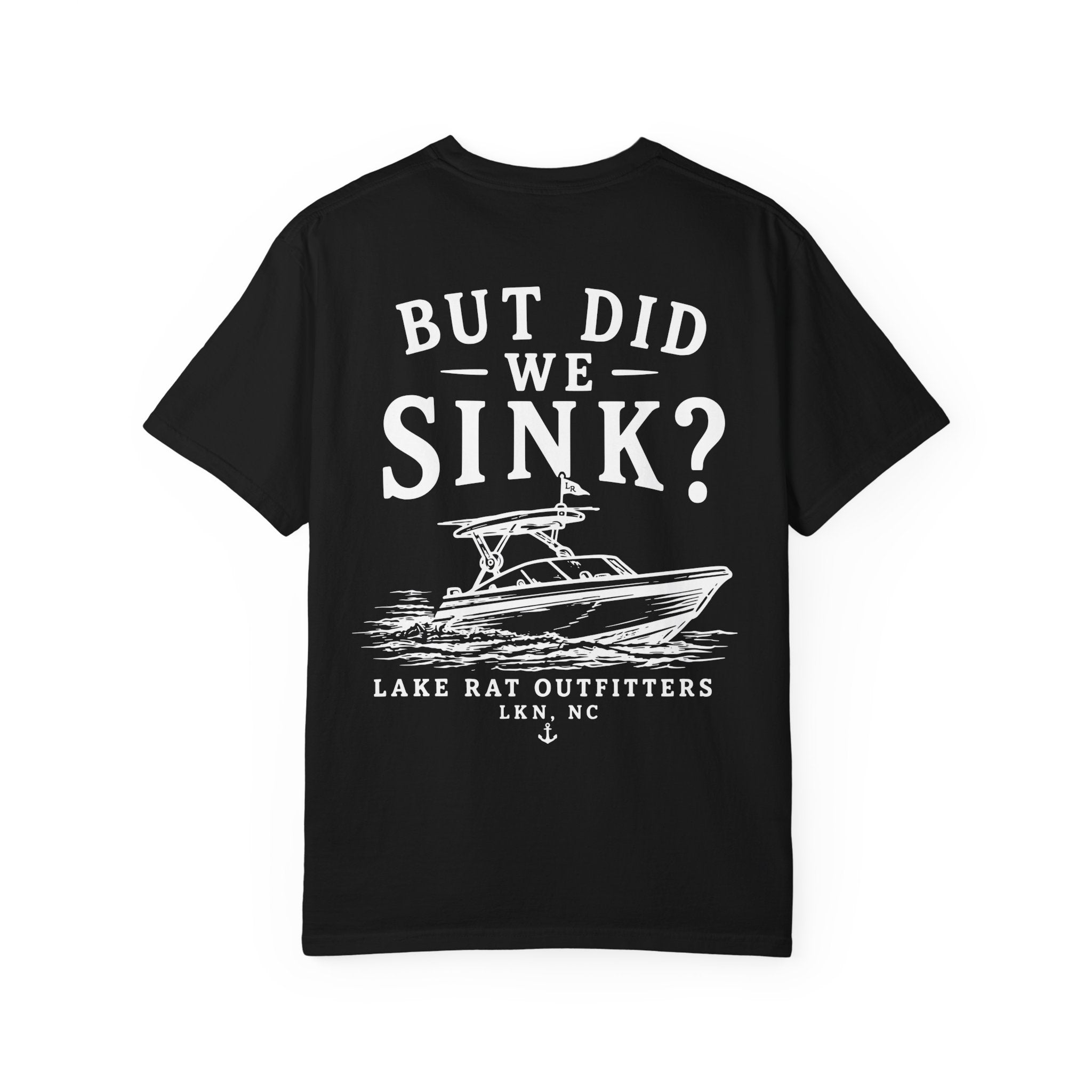 But Did We Sink? Boat T‑Shirt — Lake Rat Outfitters Crew Tee