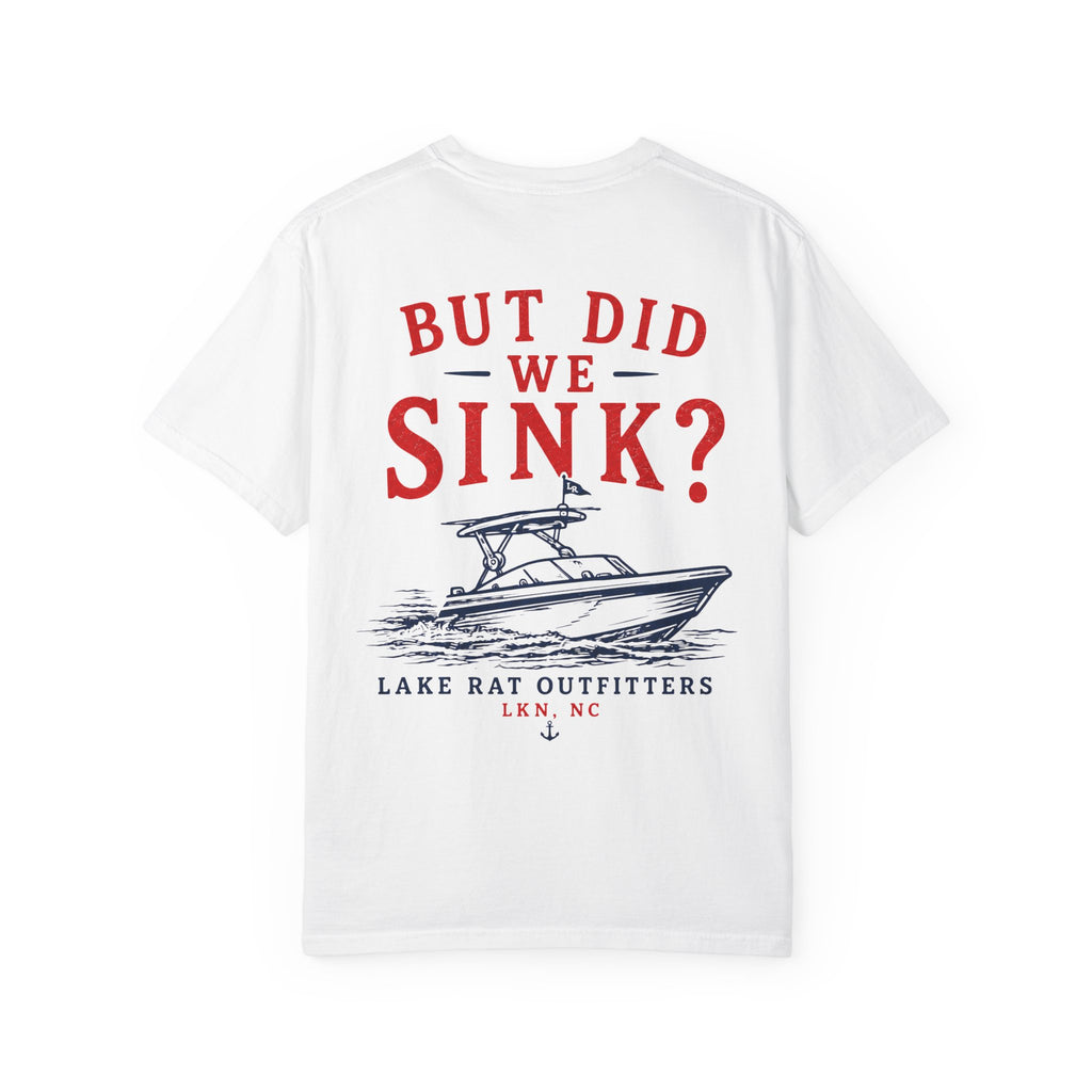 But Did We Sink? Boat T‑Shirt — Lake Rat Outfitters Crew Tee