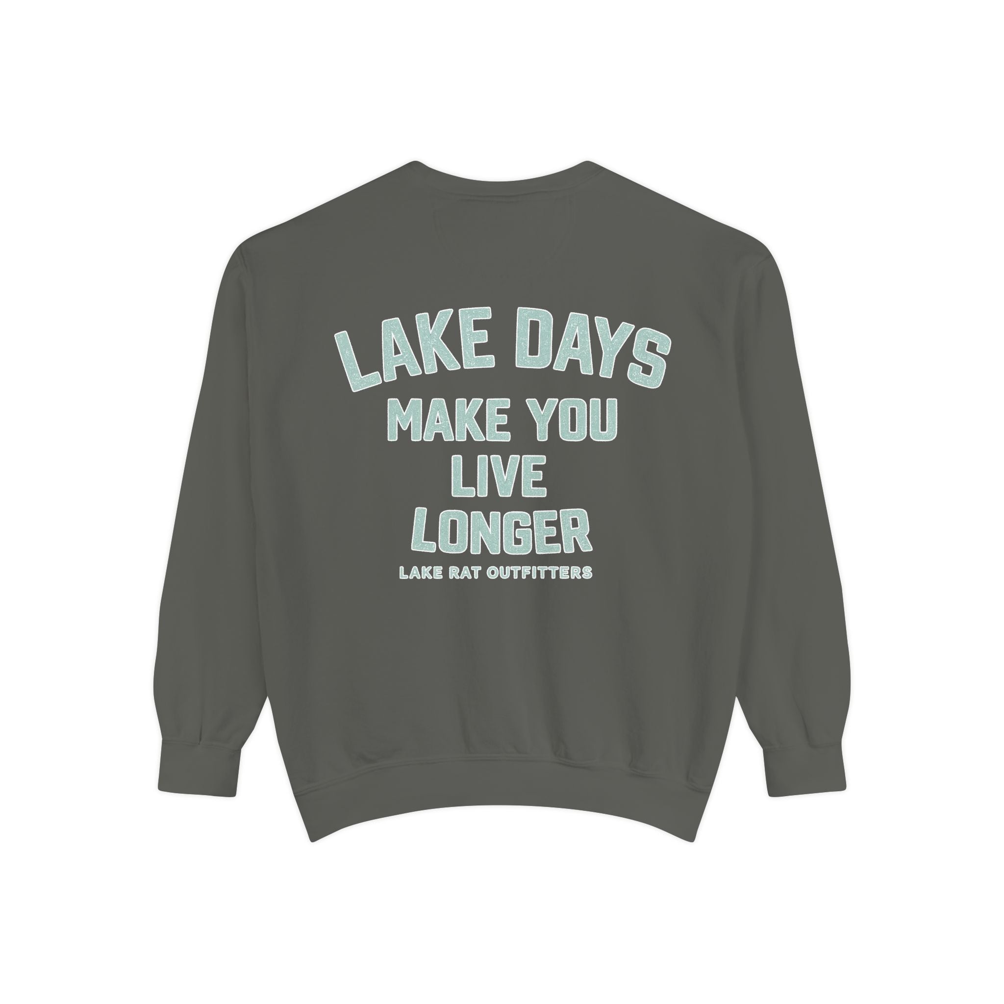 Lake Days Make You Live Longer Sweatshirt
