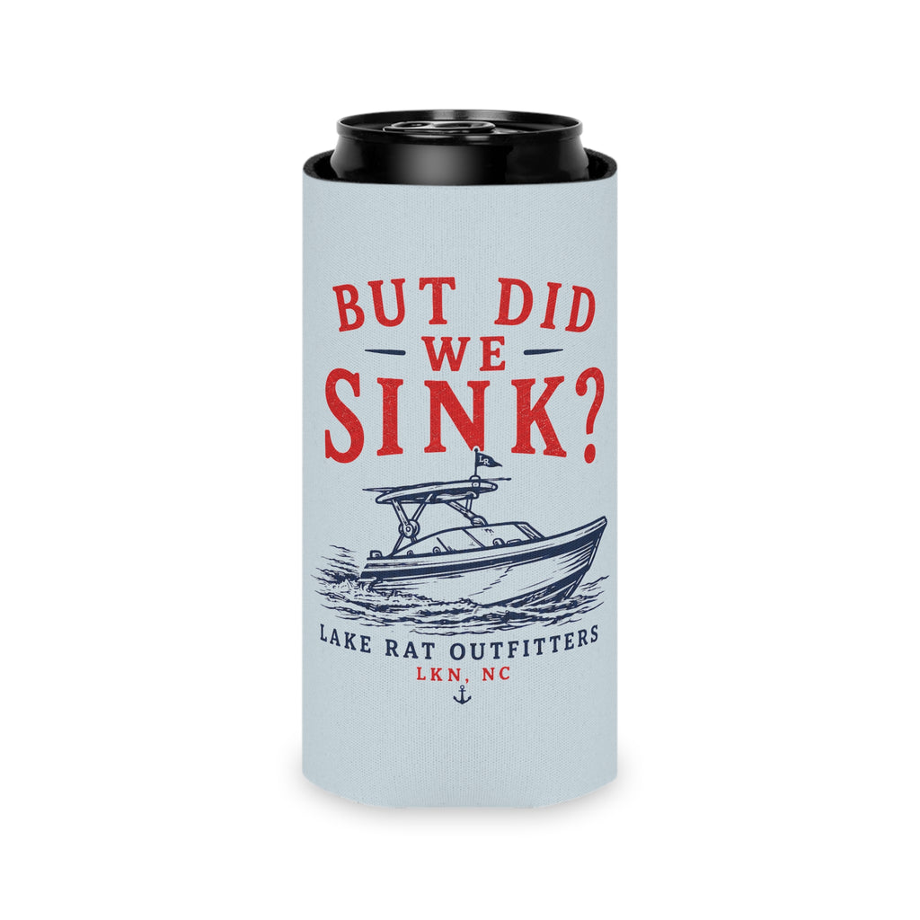 Can Cooler — 'But Did We Sink?' Boat Graphic Lake Life Koozie
