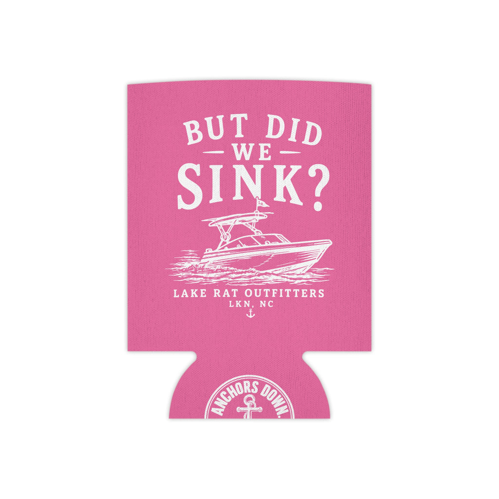 Can Cooler — "But Did We Sink?" Boat Graphic Lake Life Koozie