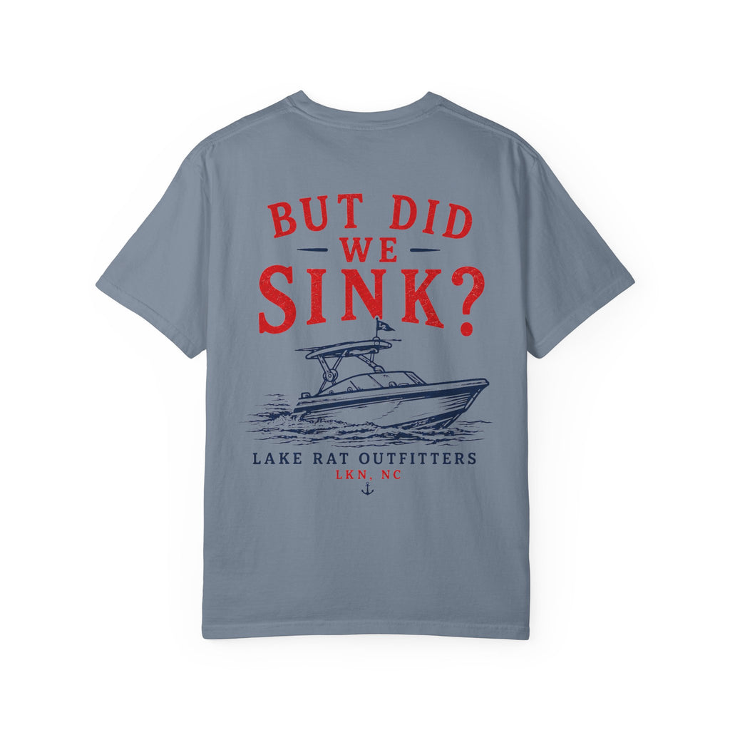 But Did We Sink? Boat T‑Shirt — Lake Rat Outfitters Crew Tee