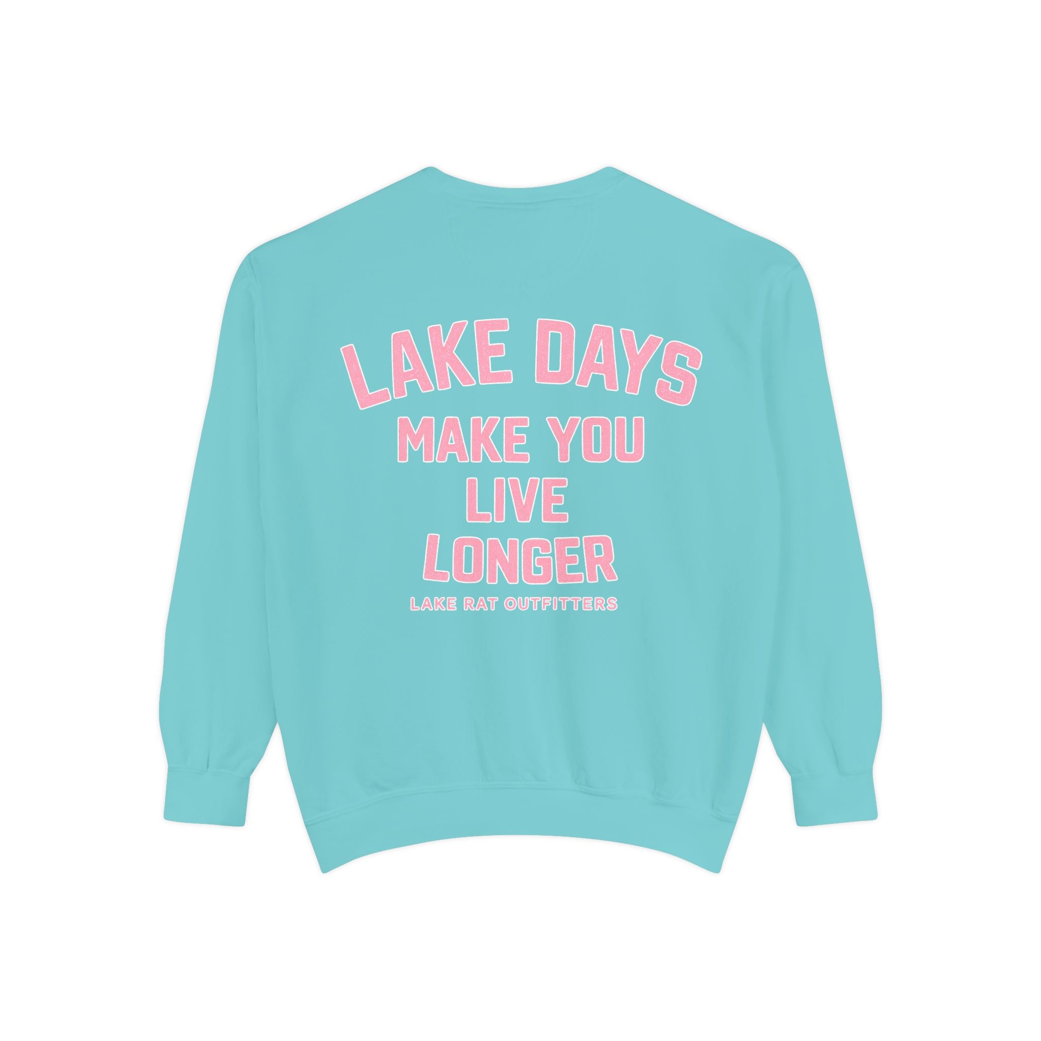 Lake Days Make You Live Longer Sweatshirt