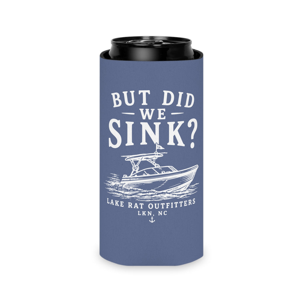 Copy of Can Cooler — "But Did We Sink?" Boat Graphic Lake Life Koozie