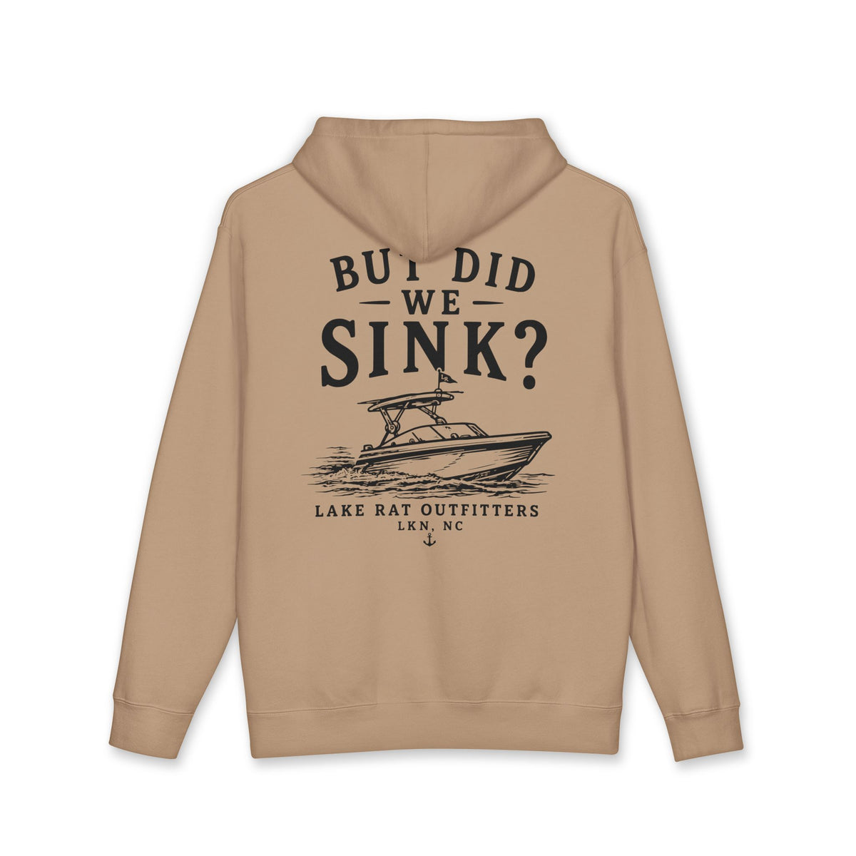 But Did We Sink? Boat Hoodie – Lake Rat Outfitters Fishing Hooded Sweatshirt