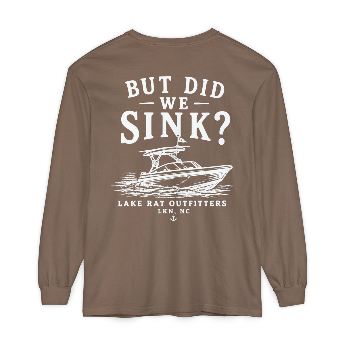But Did We Sink? Boat Graphic Long Sleeve Tee