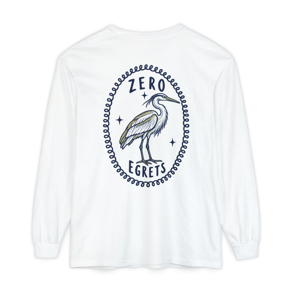 Zero Egrets Long Sleeve Tee