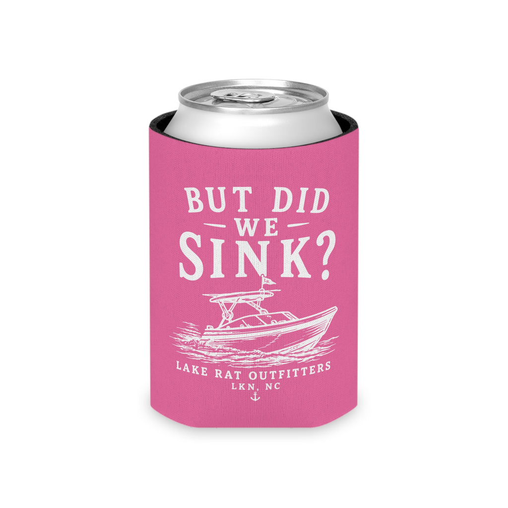 Can Cooler — "But Did We Sink?" Boat Graphic Lake Life Koozie