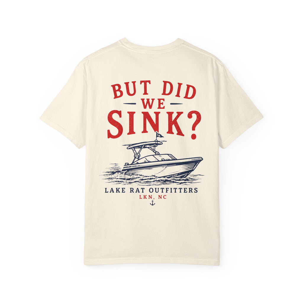But Did We Sink? Boat T‑Shirt — Lake Rat Outfitters Crew Tee