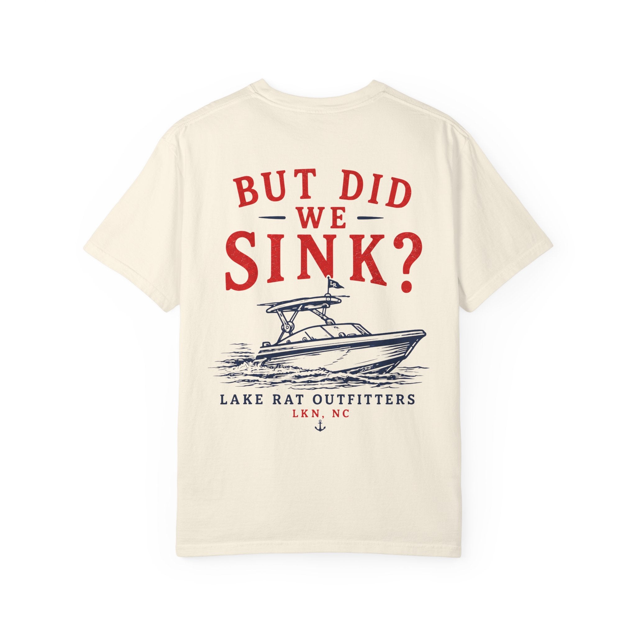 But Did We Sink? Boat T‑Shirt — Lake Rat Outfitters Crew Tee