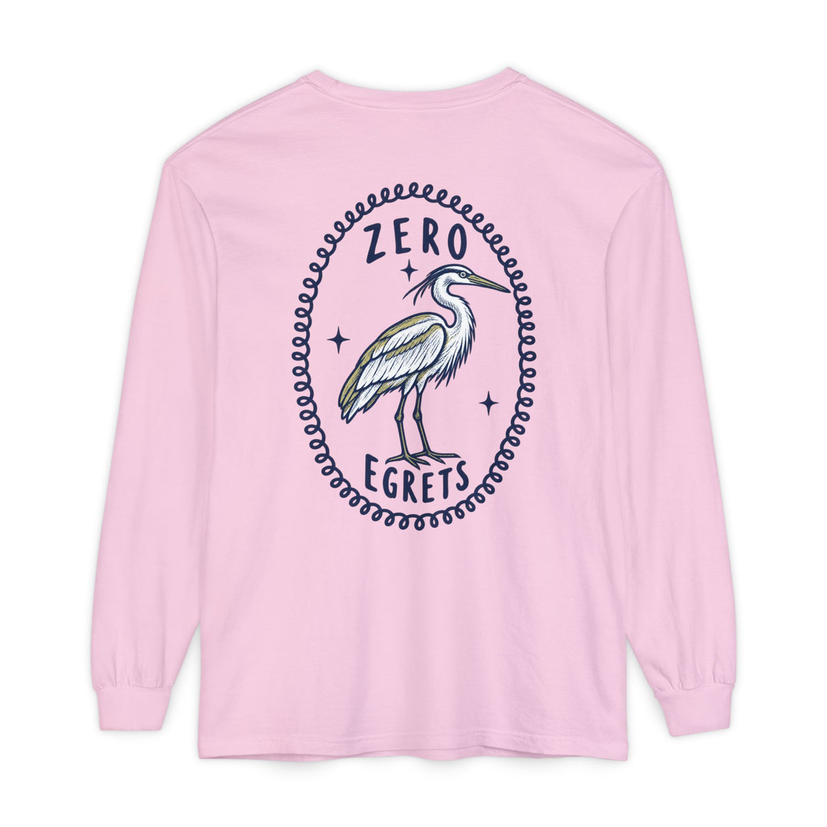 Zero Egrets Long Sleeve Tee