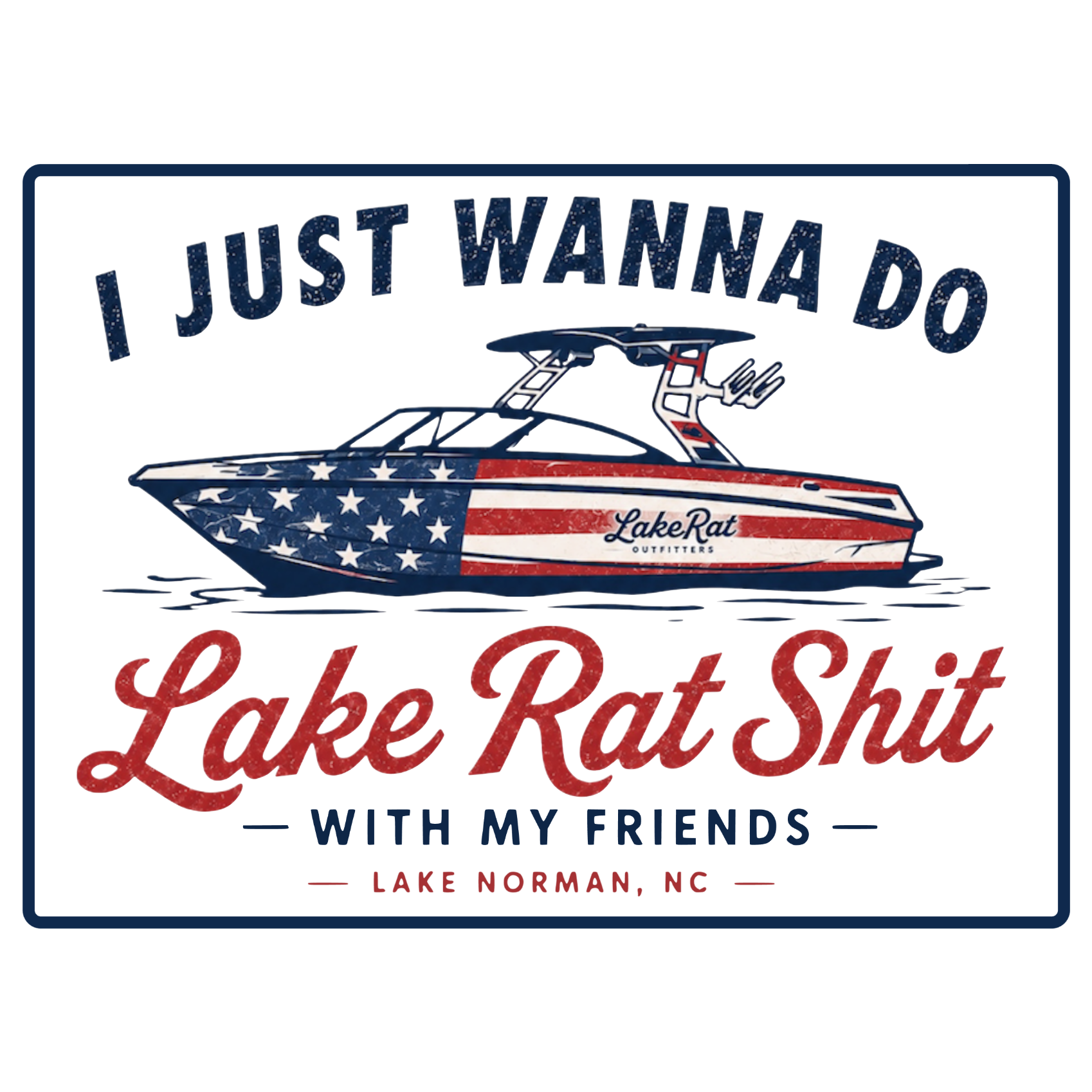 Lake Rat Shit With My Friends Decal