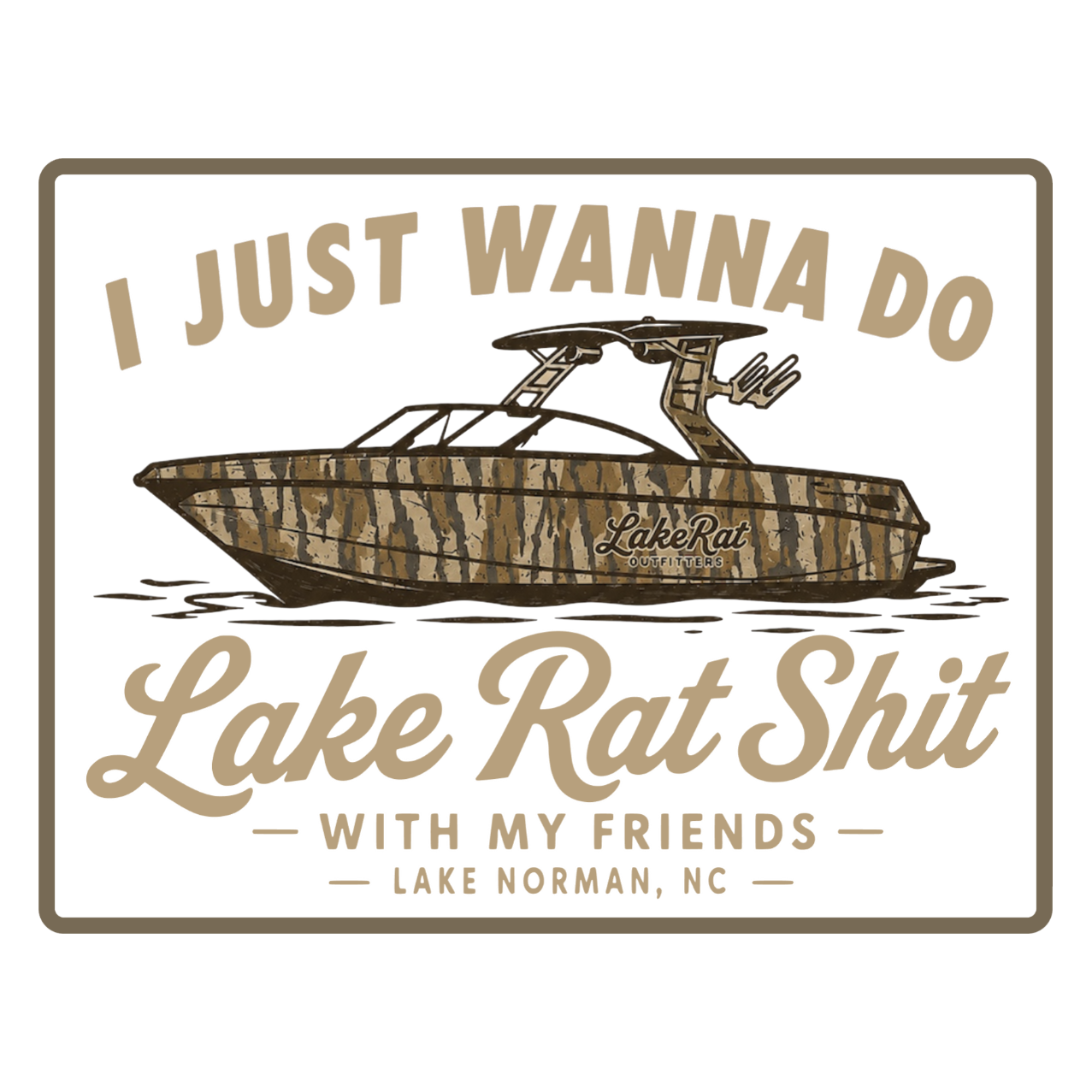 Lake Rat Shit With My Friends Decal Camo